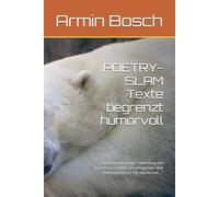 POETRY-SLAM Texte begrenzt humorvoll: "Kühlschrank-lastige" Sammlung von kurzen Geschichten von Alltagsheld über Kaffee bis hin zu "Ich wasche auf...."