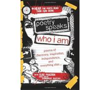 Poetry Speaks Who I Am: Poems of Discovery, Inspiration, Independence, and Everything Else (A Poetry Speaks Experience) by Elise Paschen (2010-03-01)