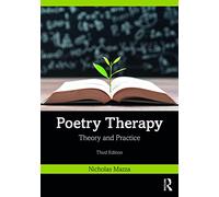 Poetry Therapy: Theory and Practice