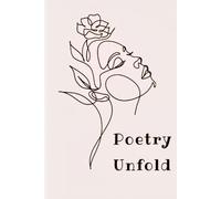Poetry Unfold: Daily Prompts for Poets and Dreamers: 180 Page Guided Poetry Journal with Unique Writing Prompts | 6x9 Inch Premium Lined Pages on ... - Perfect Gift for Writers, Poets & Creators