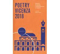 Poetry Vicenza. Rassegna di poesia contemporanea e musica 2018
