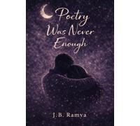 Poetry Was Never Enough