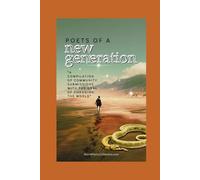 Poets of a New Generation: Poems Compiled by the Collective
