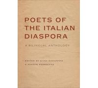 Poets of the Italian Diaspora: A Bilingual Anthology