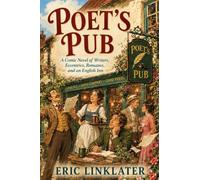Poet's Pub: A Comic Novel of Writers, Eccentrics, Romance, and an English Inn