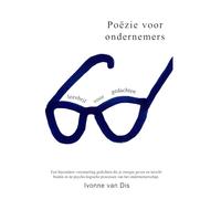Poëzie voor Ondernemers: bijzondere verzameling gedichten die je energie geven en inzicht bieden in de psycho-logische processen van het ondernemerschap.