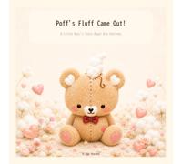 Poff's Fluff Came Out!: A Little Bear's Story About Big Feelings