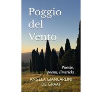 Poggio del Vento: Poesie, poems, limericks