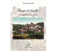Poggio di Otricoli. I ricordi diventano storia