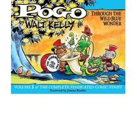 [Pogo: the Complete Comic Strips: v. 1: Through the Wild Blue Wonder] [by: Walt Kelly]