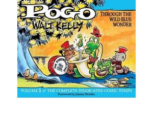 [Pogo: the Complete Comic Strips: v. 1: Through the Wild Blue Wonder] [by: Walt Kelly]