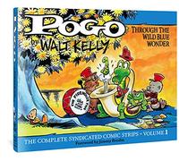 Pogo: the Complete Syndicated Comic Strips 1: Through the Wild Blue Wonder (1949-1950)