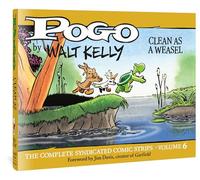 Pogo: The Complete Syndicated Comic Strips: Clean As A Weasel