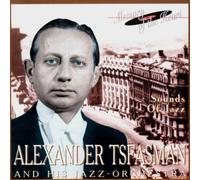 Pogodin,Arkady - Aleksander Tsfasman and his jazz-orchestra. Sounds of Jazz.