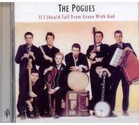 Pogues, the - If I Should Fall from Grace Wi