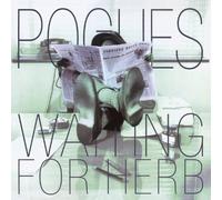 Pogues - Waiting for Herb