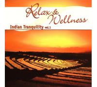 Pohankar,Abhijit - Relax & Wellness-Indian Tranquility Vol.1