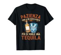 Poi Ci Vuole Una Tequila Alcol Divertente Accessori Tequila Maglietta