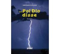 ... Poi Dio disse