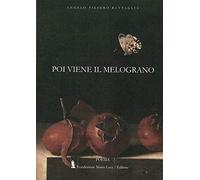 Poi viene il melograno
