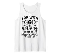 poiché con Dio Nulla sarà Impossibile cristiani Uomini Donne Canotta