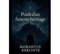 Poids d'un funeste héritage