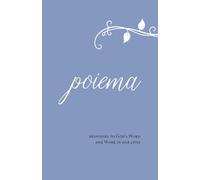 Poiema 2024: Responses to God's Word and Work in our Lives