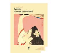 Poiesis. La notte dei desideri