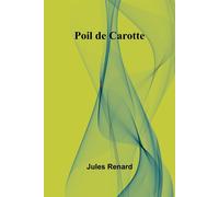 Poil de Carotte - Renard Jules