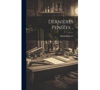 Poincaré Henri 1854-1912 Dernières Pensées .. (Copertina rigida)