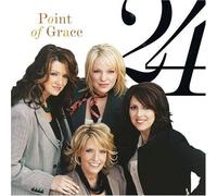 Point Of Grace - 24 [Christian]