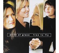 Point of Grace - Free to Fly