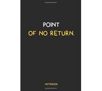 Point Of No Return: Point Of No Return Lines Noteboob