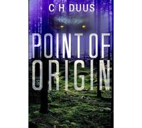 Point Of Origin - Duus C. H.