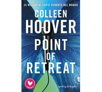 Point of retreat. Ediz. italiana - Hoover Colleen