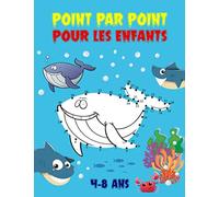 Point par point pour les enfants, 4-8 ans: Livre de jeux Points a relier pour enfants a partir de 4 ans.