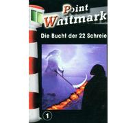 Point Whitmark - (1) die Bucht der 22 Schreie