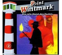 Point Whitmark - Die Rote Hand des Teufels