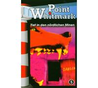 Point Whitmark - Tief in Den Noerdl. (Folge 5)