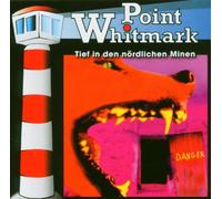 Point Whitmark - Tief in Den Nördlichen Minen