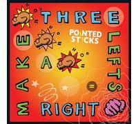 POINTED STICKS - THREE LEFTS MAKE A RIGHT