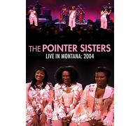 Pointer Sisters - Live In Montana 2004 (DVD) The Pointer Sisters