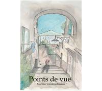 Points de vue di Martine Vanderschueren, 2021, Youcanprint
