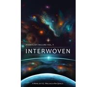 Points of Failure, Vol. 1: INTERWOVEN-Wallace, H. E.-Copertina rigida