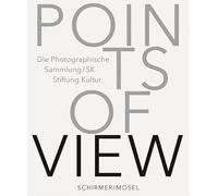 Points of View: 471 photographische Statements von Sander bis Ruff