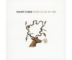 Poirier, Philippe - Qu'est Ce Qui m'a Pris [Import]