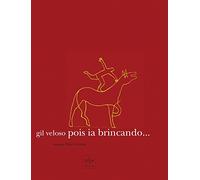 Pois ia brincando...