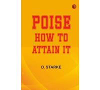 Poise: How to Attain It