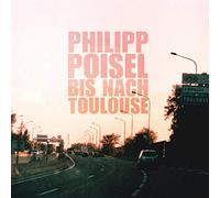 Poisel, Philipp - Bis Nach Toulouse (180g Lp)