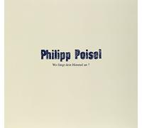 Poisel, Philipp - Wo Faengt Dein Himmel